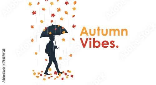 Silhouette of a person walking with an umbrella under falling autumn leaves and the text autumn vibes