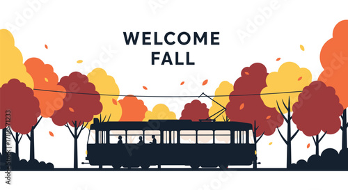 Vintage trolley car silhouette arrives in autumn with colorful trees and welcome fall message