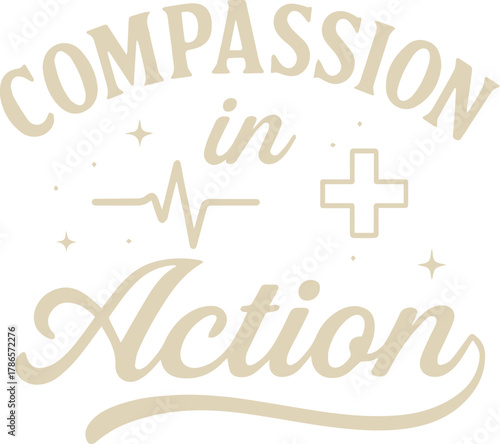 Embracing the profound essence of care and empathy. This artwork beautifully captures the heart of service. The phrase Compassion in Action acts as a beacon of kindness.