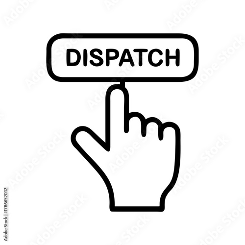 Hand pressing DISPATCH button, Concept of sending, delivering, or initiating communication. A finger points towards the word dispatch