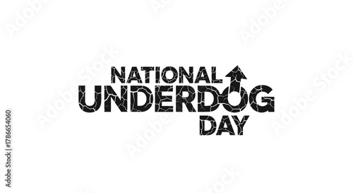 National Underdog Day Typography Design with Arrow Illustration for Celebration Poster