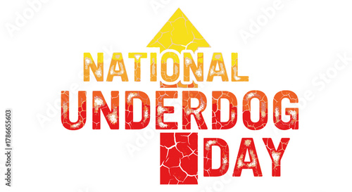 National Underdog Day Creative Concept with Cracked Effect Colorful Design