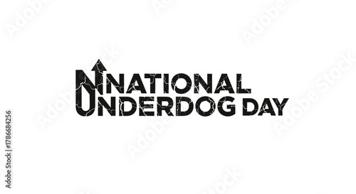 National Underdog Day Typographic Design Celebrating Achievement
