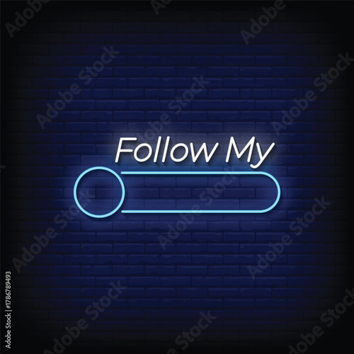 follow my neon signboard with brick wall background vector