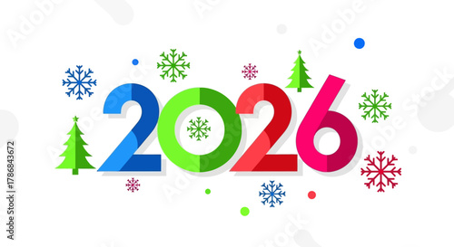 Colorful 2026 New Year's Design with Snowflakes and Christmas Trees for Holiday Greetings