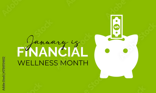 Creative vector design for Financial Wellness Month, observed in January to support smart financial decisions. Banner poster and background design template. Vector illustration. piggy bank vector.