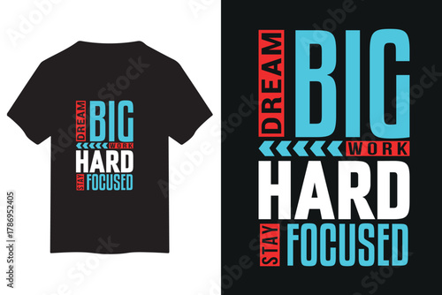 Black t shirt mockup with motivational typography design big dream hard work