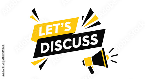 Dynamic 'Let's Discuss' message with megaphone, perfect for engagement