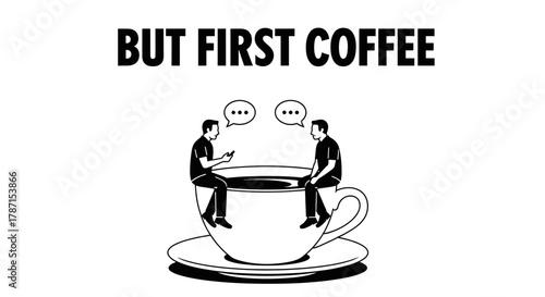 But first coffee break with friends, let's chat and enjoy the moment