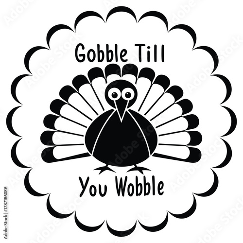 A black silhouette of a gobble till you wobble