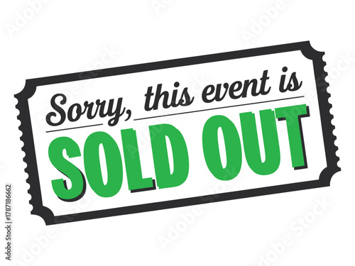 Ticket with the message sorry, this event is sold out event is not available anymore