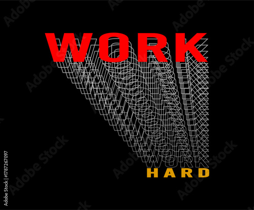 work hard typography design vector for print t shirt