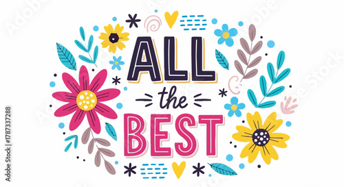 Decorative 'All the Best' hand lettering banner with colorful flowers and isolated graphic elements