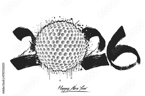 Numbers 2026 and a abstract golf ball made of blots in grunge style. Design text logo Happy New Year 2026. Template for greeting card, banner, poster. Vector illustration on isolated background