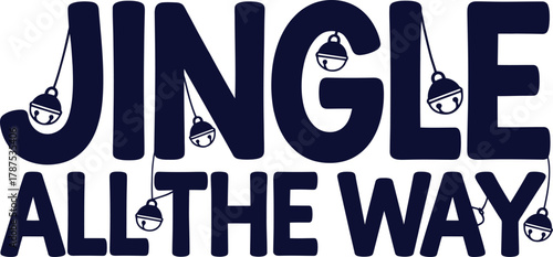 Festive jingle all the way holiday celebration design with merry christmas elements