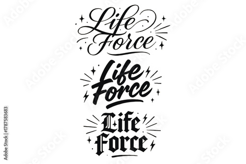 Life Force Calligraphy. Life Force. Create a calligraphy lettering illustration of the phrase: Life Force.