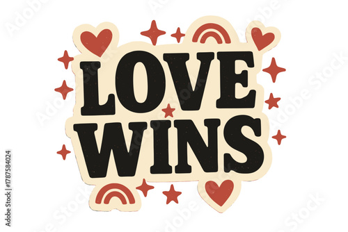 Retro Love Wins Sticker. “Love Wins”. retro sticker block lettering, bold cut-out outline, slight tilt/overlap