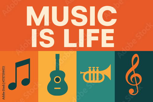 Music is Life Poster. “Music is Life”. Modern minimalist poster banner. Bold sans-serif typography with “Music