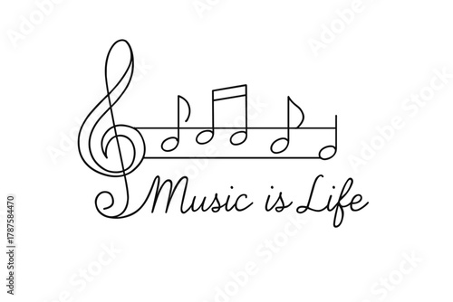 Minimalist Music Symbol. “Music is Life”. Minimalistic one-line drawing of a treble clef and musical notes,