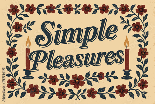 Simple Pleasures Design. “Simple Pleasures”. vintage serif script, shadowed outlines, aged print texture,