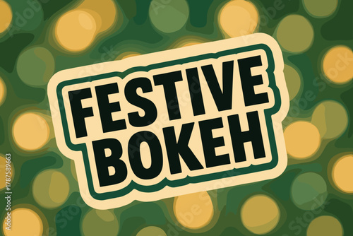 Retro Holiday Glow. Festive bokeh. retro sticker block lettering, bold cut-out outline, slight tilt, paper