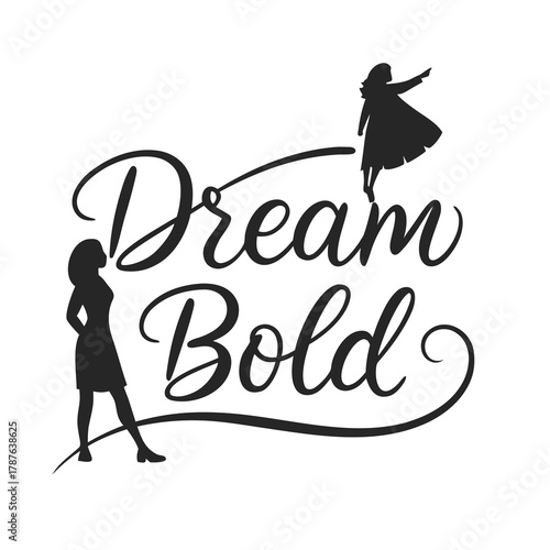 Silhouette of woman standing and another flying above dream bold text in a decorative design element art