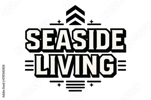 Seaside Geometric Typography. Seaside Living ? bold block geometric lettering; thick uppercase with geometric serifs, heavy outer outline, strong cast shadow;