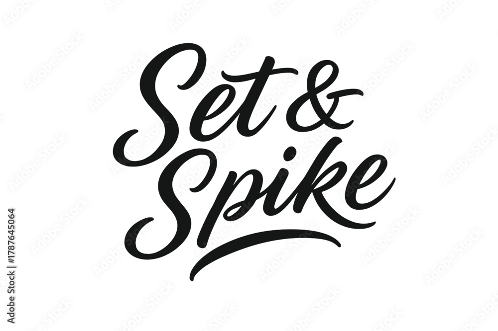 Fototapeta premium Script Volleyball Dynamics. . Set & Spike ? Script Hand-Lettering: fluid brush semi-cursive with smooth thick?thin contrast and gentle slant; softly arched