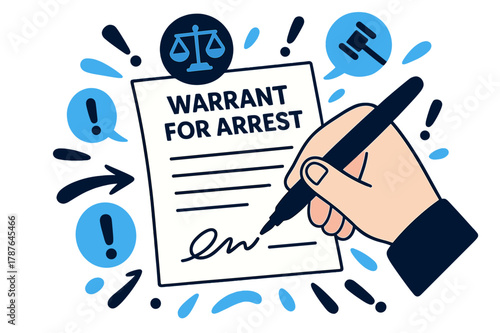 Signing Arrest Warrant. Warrant for arrest. Hand signing an arrest warrant with abstract floating legal icons and exclamation marks; emphasizes authority,