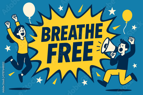 Breathe Free Burst. Breathe Free banner, flat vector illustration, bold oversized text inside comic burst banner, cartoon characters jumping and shouting