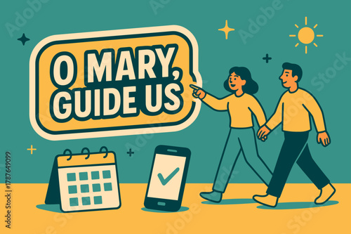 O Mary Guidance Banner. O Mary, Guide Us banner, flat vector illustration, bold oversized text inside sticker outline, cartoon characters walking and pointing