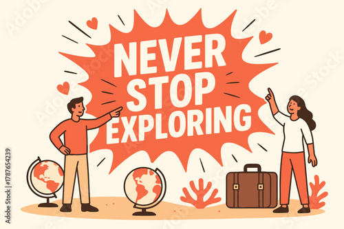 Adventure Awaits Banner. Never stop exploring banner, flat vector illustration, bold oversized text inside splash explosion, cartoon characters standing and