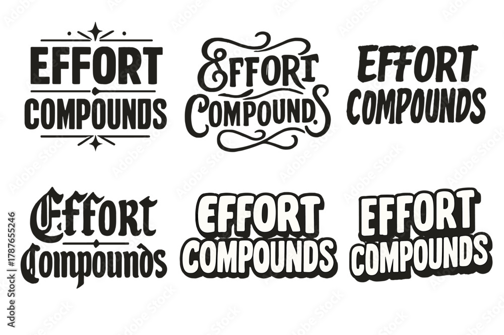 Fototapeta premium Harmonious Lettering Variations. Effort compounds. Set lettering. harmonious lettering variations of the same emblematic concept, each with different artistic