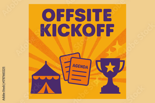 Retro Kickoff Poster. Offsite Kickoff ? Retro Poster; bold rounded headline, centered poster layout with halftone rays; soft drop shadow; background: warm
