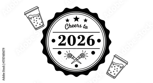 Illustration of cheers to 2026 badge with drinks and noisemakers editable vector file