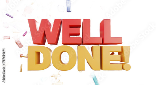 Well done text with confetti and streamers on a white background with transparent background