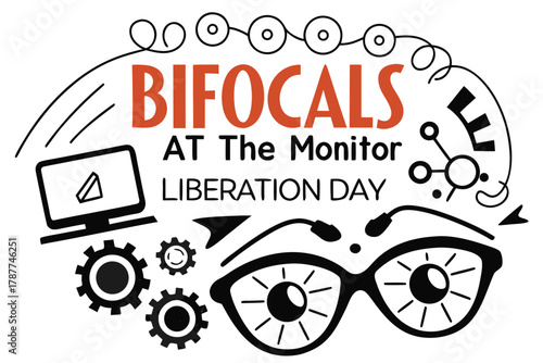 BIFOCALS AT THE MONITOR LIBERATION DAY vector illustration isolated on white background