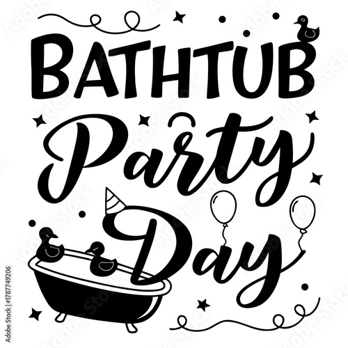 BATHTUB PARTY DAY vector illustration isolated on white background