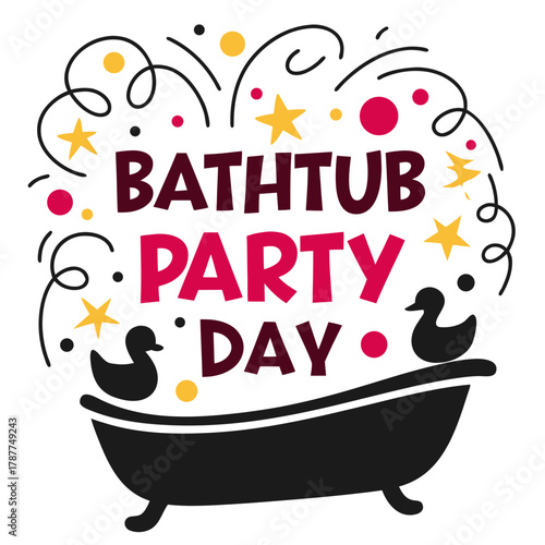 BATHTUB PARTY DAY vector illustration 