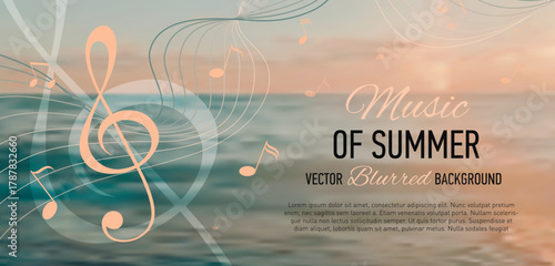 Abstract summer music banner with blurred seascape background, treble clef, musical notes and curved staff ribbon. Soft light, bokeh, warm tones, harmony and creativity concept.