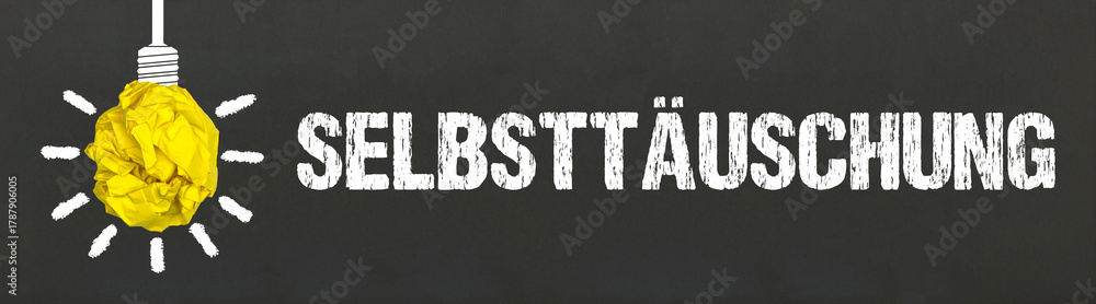 Fototapeta premium Selbsttäuschung