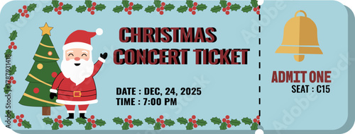 Christmas concert ticket with santa claus and holly border