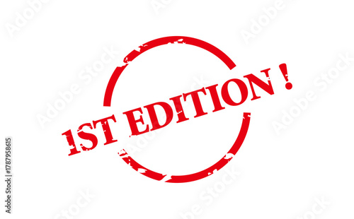 1ST EDITION ! - 1ST EDITION ! text written on Red Rubber Stamp 

