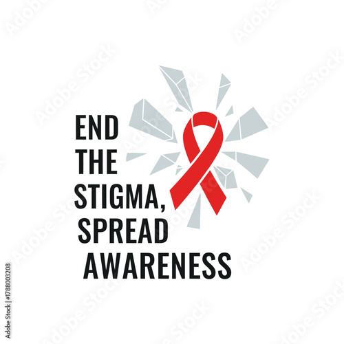Boldly advocate for change with this powerful 'End the Stigma, Spread Awareness' graphic featuring a vibrant red ribbon symbolizing hope and unity.