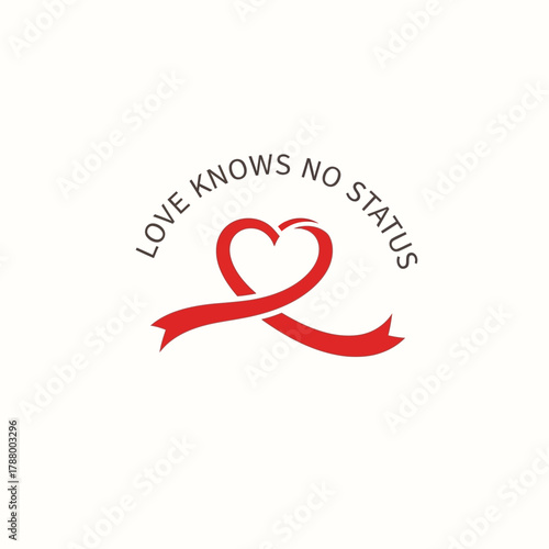 Inspiring red ribbon forms a heart with the powerful message 'Love Knows No Status,' symbolizing unity and compassion for all.