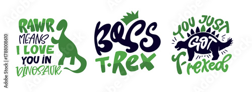 Funny hand drawn doodle lettering quote about dinosaurs. Lettering for t-shirt design, mug print, bag print, clothes fashion. 100% hand drawn vector image.