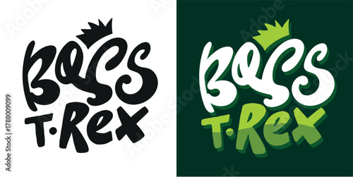 Funny hand drawn doodle lettering quote about dinosaurs. Lettering for t-shirt design, mug print, bag print, clothes fashion. 100% hand drawn vector image.