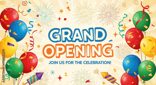 Grand opening celebration with balloons, fireworks, and confetti.