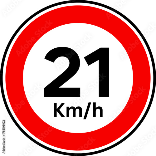 Speed limit 21 kmh traffic sign, Speed limit 21 kilometers per hour road sign