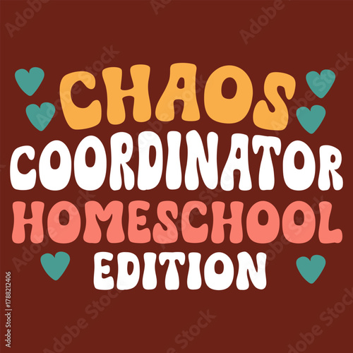 Retro groovy homeschool teacher and mom design with bold vintage typography and playful colorful vibes 7